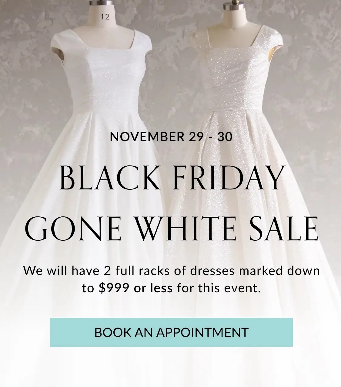 Black Friday Gone White Sale at Cloud Nine Bridal Boutique Mobile